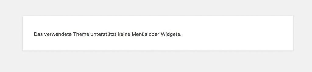 wordpress das verwendete theme unterstuetzt keine menues oder widgets